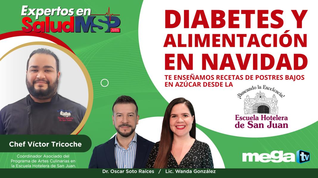 Diabetes y alimentación en navidad I #ExpertosEnSalud