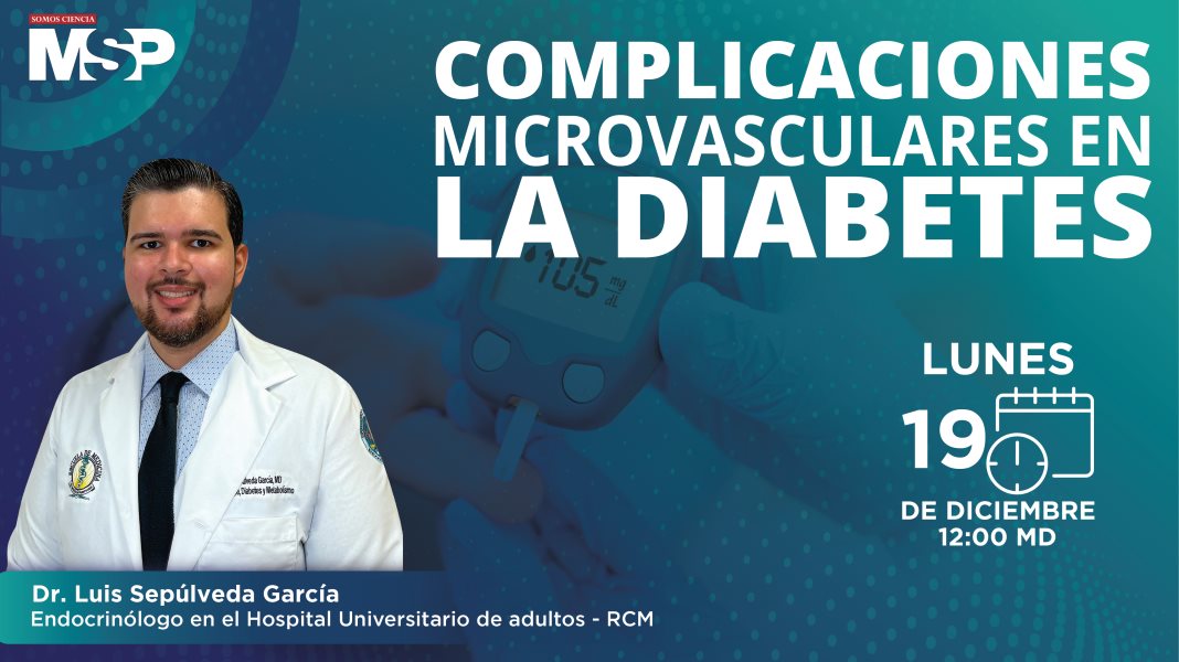 #MSPEndocrinología | Complicaciones microvasculares en la diabetes