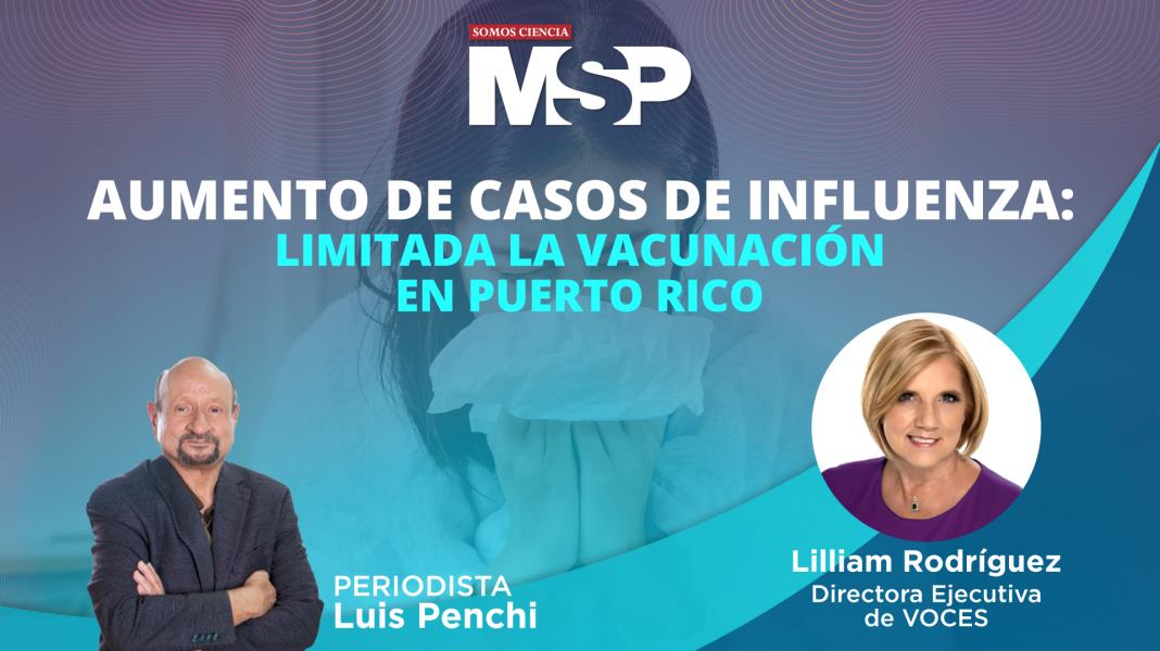 #ProgramaEspecial | Aumento de casos de influenza: limitada la vacunación en Puerto Rico