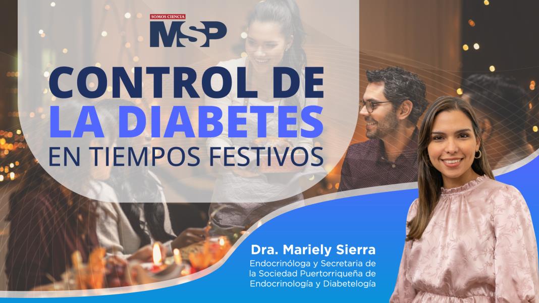 #ProgramaEspecial | Control de la diabetes en tiempos festivos