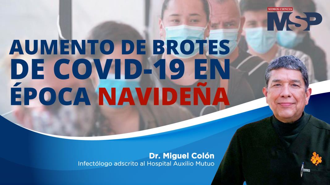 #Atención | Aumento de brotes de COVID-19 en época navideña