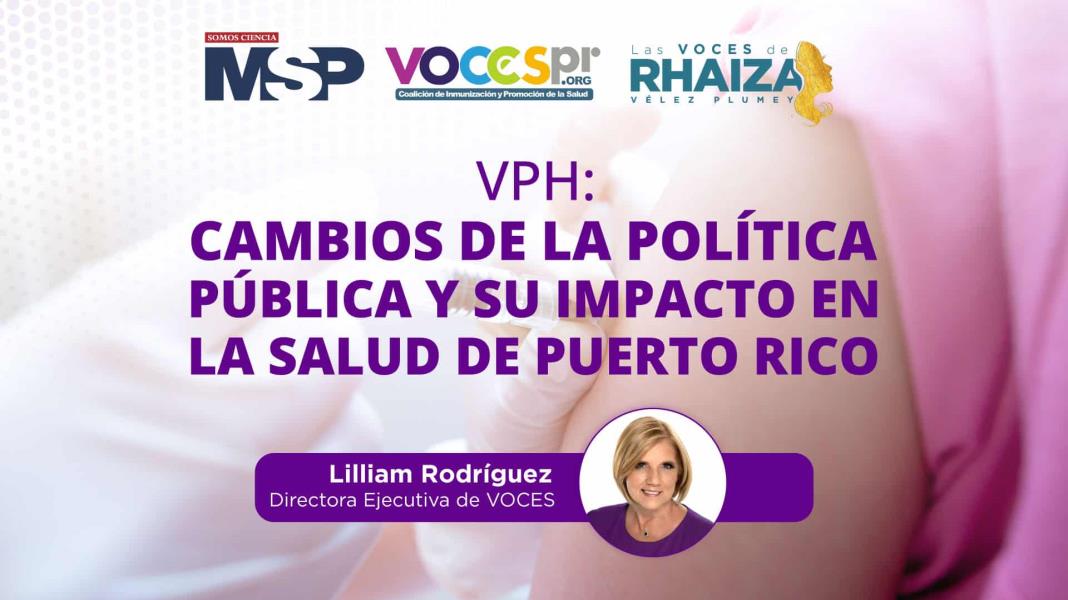 VPH: Cambios de la política pública y su impacto en la salud de Puerto Rico