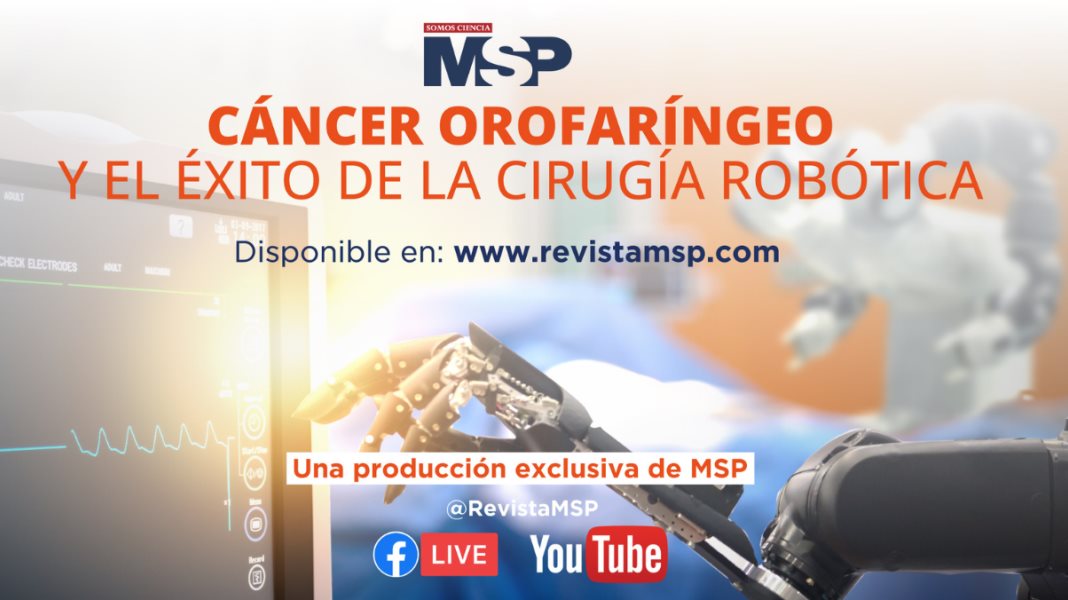 Cáncer de orofaringe y la cirugía robótica - #CápsulaEducativaMSP