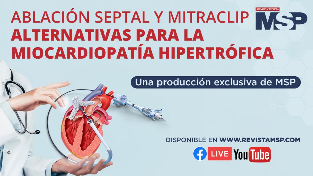 Ablación septal y mitraclip: alternativas para la miocardiopatía hipertrófica - #ExclusivoMSP