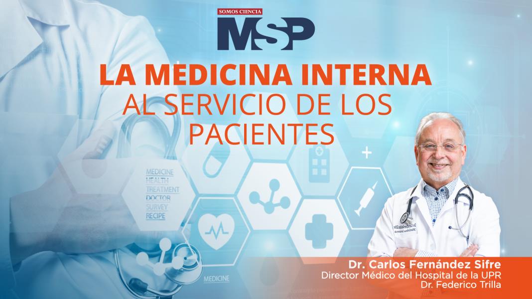 #ProgramaEspecial | Dr. Sifre: la medicina interna al servicio de los pacientes