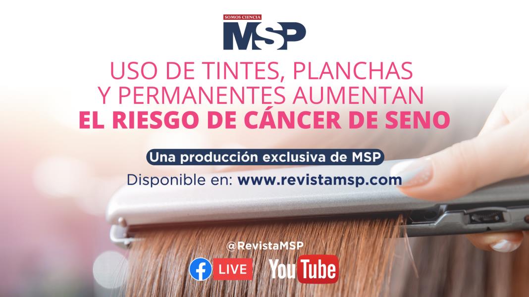 Uso de tintes, planchas y permanentes aumentan el riesgo de cáncer de seno - #CápsulaInformativa