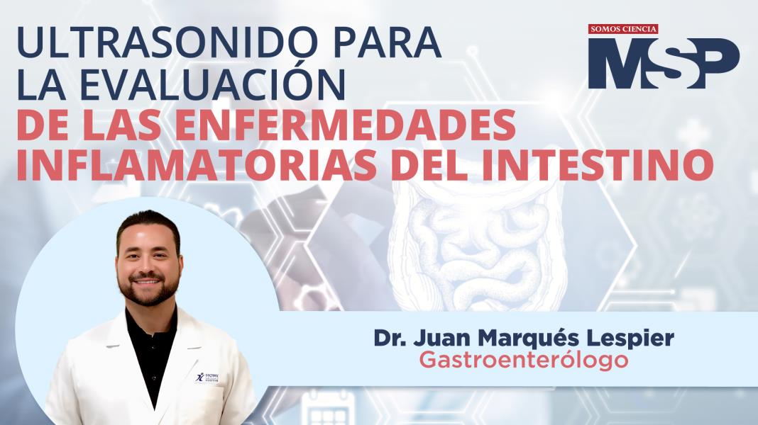 #EnVivo | Ultrasonido para la evaluación de las Enfermedades Inflamatorias del Intestino