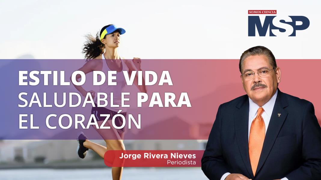 #CápsulaEspecial | Estilos de vida saludables para el corazón