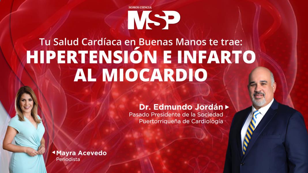 #MSPCardiología | Hipertensión e infarto al miocardio con el Dr. Edmundo Jordán