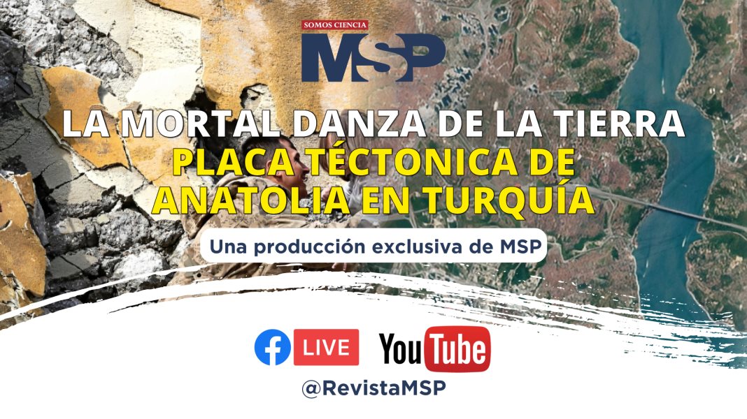 Terremotos: la mortal danza de la tierra y la placa de Anatolia en Turquía - #ExclusivoMSP