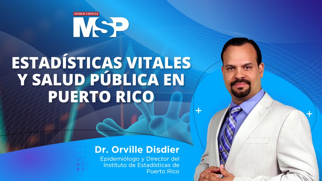 #ProgramaEspecial | Estadísticas vitales y de salud pública en Puerto Rico
