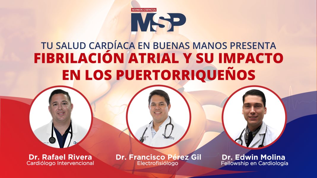 #ProgramaEspecial | Fibrilación atrial y su impacto en los puertorriqueños