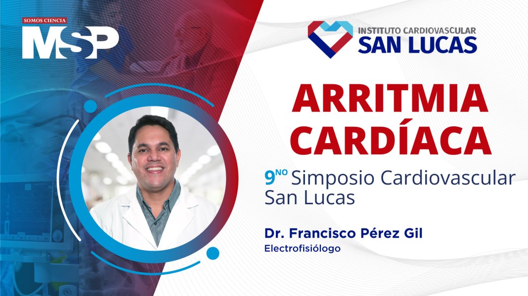 #MSPCardiovascular | Arritmia cardíaca con el Dr. Francisco Pérez Gil