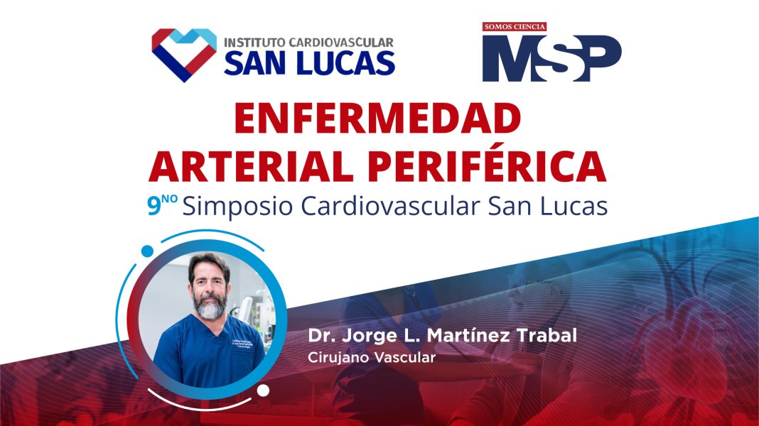 #CoberturaEspecial | Simposio San Lucas: Enfermedad Arterial Periférica