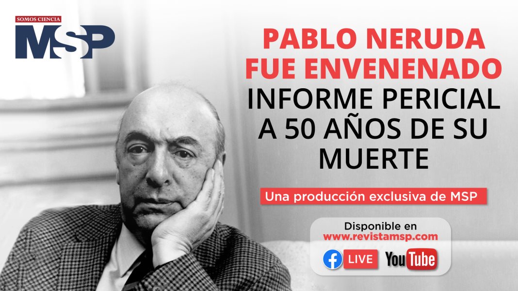 Pablo Neruda fue envenenado según familia y nuevo informe a 50 años de su muerte - #EspecialMSP