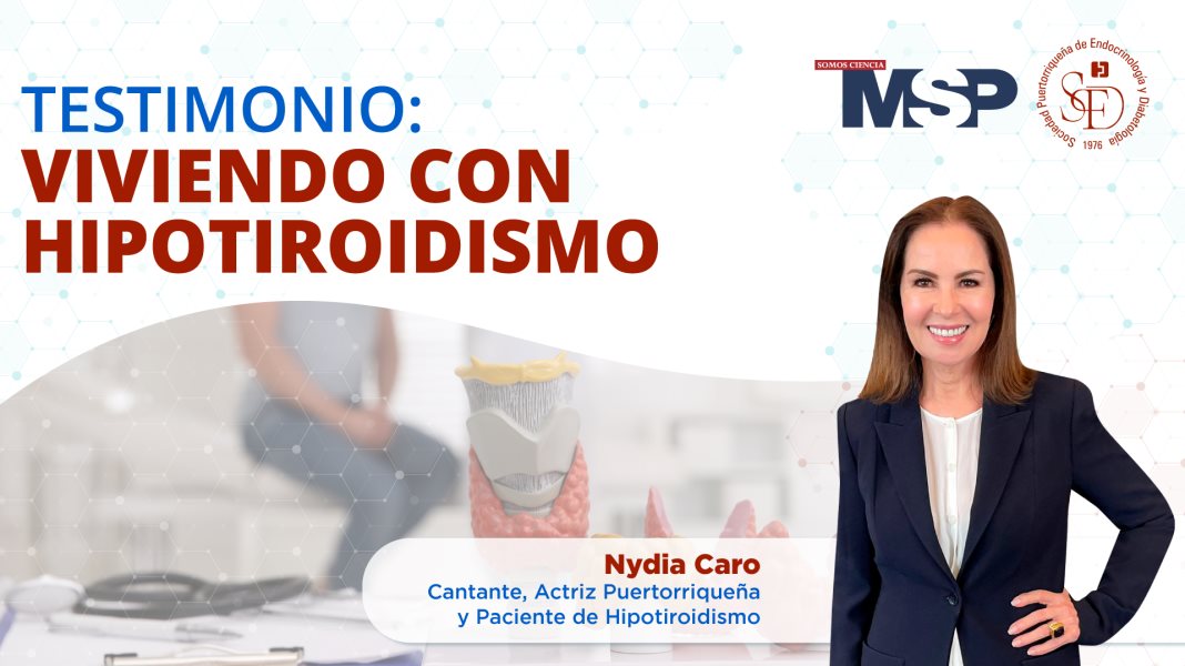 #EspecialMSP | Testimonio de la actriz Nydia Caro, paciente de hipotiroidismo
