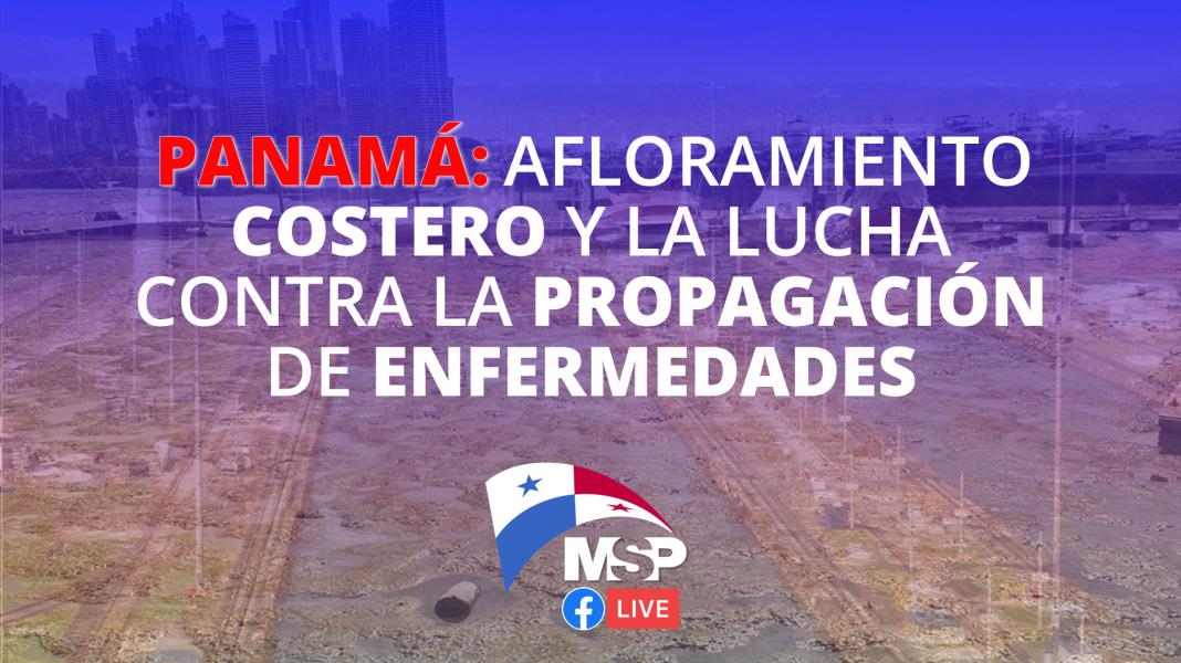 Panamá: afloramiento costero y la lucha contra las enfermedades tropicales | #ExclusivoMSP