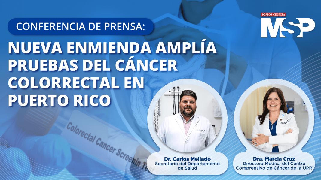 #CoberturaEspecial | Nueva enmienda amplía pruebas de detección del cáncer colorrectal