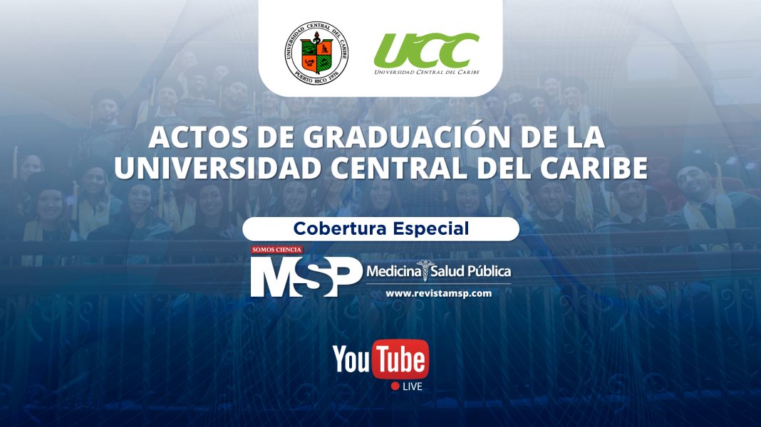 #Grados2023 | Actos de graduación de la Universidad Central del Caribe