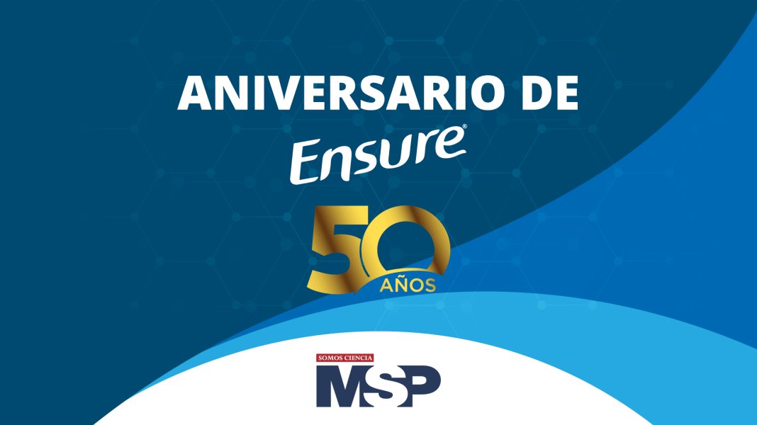 #CoberturaEspecial | Celebración de los 50 años de Ensure