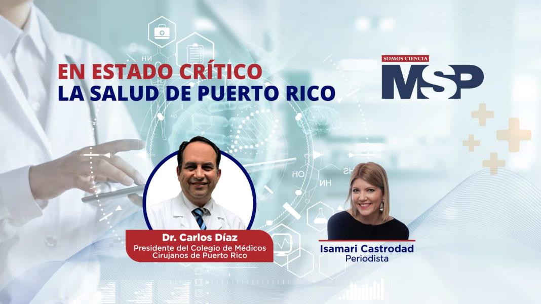 En estado crítico la salud de Puerto Rico | #CoberturaEspecial