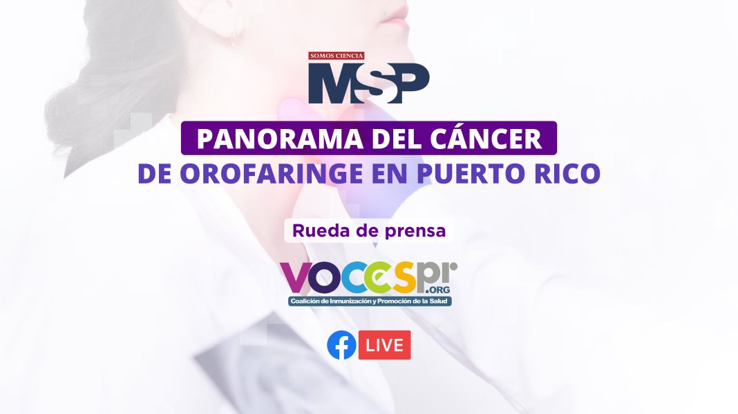 #EnVivo | Panorama del cáncer de orofaringe en Puerto Rico
