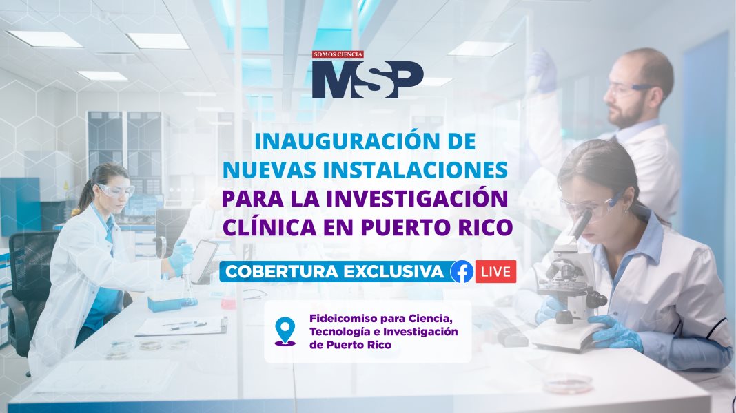 Inauguración de nuevas instalaciones para la investigación clínica en Puerto Rico