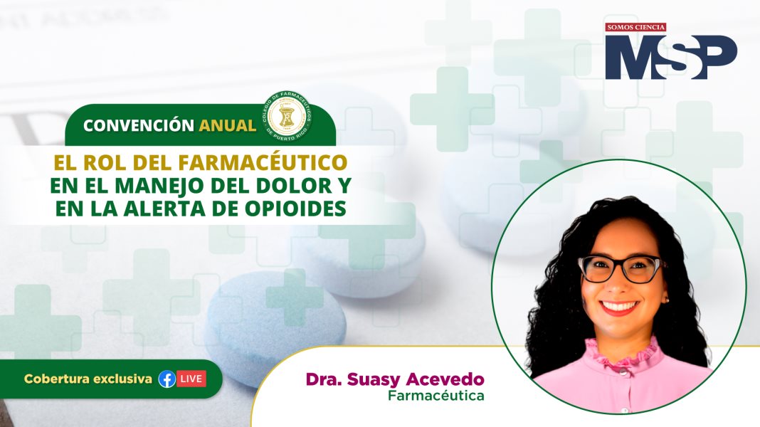 El Rol del Farmacéutico en el manejo del dolor y en la alerta de opioides - #ConvenciónMSP