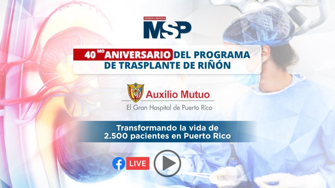 Aniversario del Programa de Trasplante de Riñón del Hospital Auxilio Mutuo