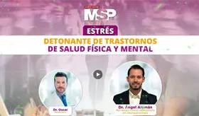 Estrés: Detonante de trastornos de salud física y mental - #ExclusivoMSP