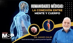 Humanidades médicas: La conexión entre mente y cuerpo con el Dr. Hamid Galib - #MSP
