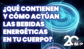 ¿Qué contienen y cómo actúan las bebidas energéticas en tu cuerpo? - #ExclusivoMSP
