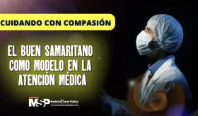 La parábola del Buen Samaritano como modelo en la atención médica - #SemanaSantaMSP