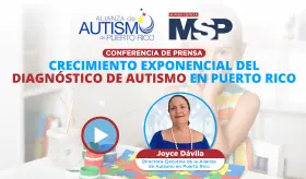 Crecimiento exponencial del diagnóstico de autismo en Puerto Rico en 2024- #ExclusivoMSP