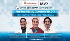 Cáncer de próstata en Puerto Rico: Prevalencia, diagnóstico y tratamientos