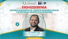 Esquizofrenia: Diagnósticos, avances neurobiológicos y estrategias terapéuticas modernas
