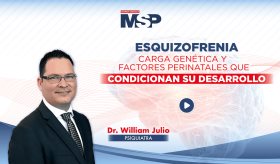 Esquizofrenia: Carga genética y factores perinatales que condicionan su desarrollo