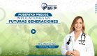 Pubertad precoz: Implicaciones en futuras generaciones