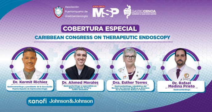 Caribbean Congress on Therapeutic Endoscopy: Un encuentro clave para la salud digestiva en puerto rico