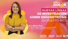 Más allá del dolor: Nuevas líneas de investigación sobre endometriosis en Puerto Rico