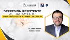 Depresión resistente al tratamiento: ¿Por qué sucede y cómo tratarla?