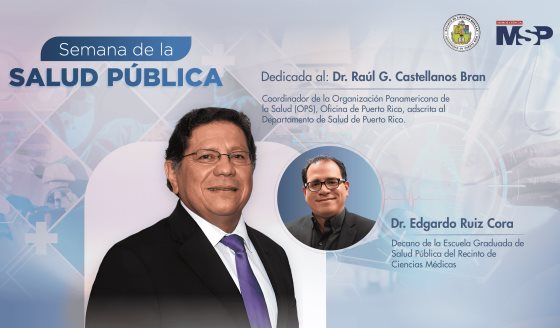 Semana de la salud pública dedicada al Dr. Raúl G. Castellanos Bran