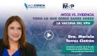 Mitos vs. Evidencia: Todo lo que debes saber sobre la vacuna del VPH