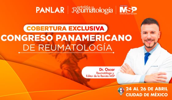 Revista MSP presente en el Congreso Panamericano de Reumatología: Cobertura especial en Ciudad de México