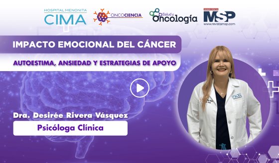 Impacto emocional del cáncer: Autoestima, ansiedad y estrategias de apoyo