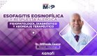 Esofagitis eosinofílica y respuesta alérgica: Fisiopatología, diagnóstico y abordaje terapéutico