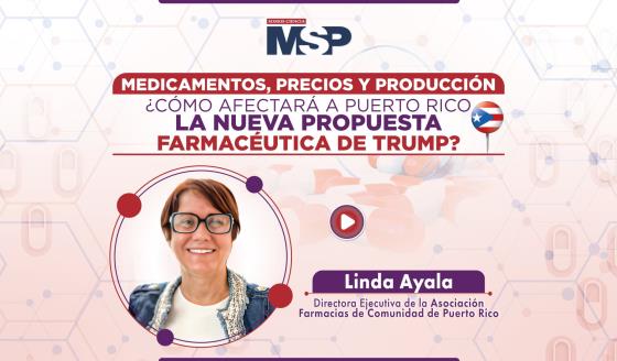 Medicamentos, precios y producción: ¿Cómo afectará a Puerto Rico la nueva propuesta farmacéutica?