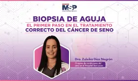 Biopsia de aguja: El primer paso en el tratamiento correcto del cáncer de seno