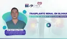 Trasplante renal en bloque: El caso de Jeison y sus cuatro riñones