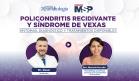 Policondritis recidivante y Síndrome de Vexas: Síntomas, diagnóstico y tratamientos